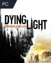 Dying Light for PC