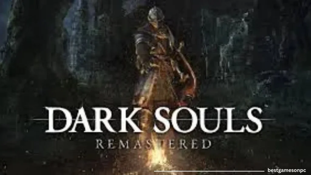 Dark Souls Remastered PC