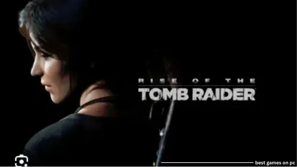 Rise of the Tomb Raider PC